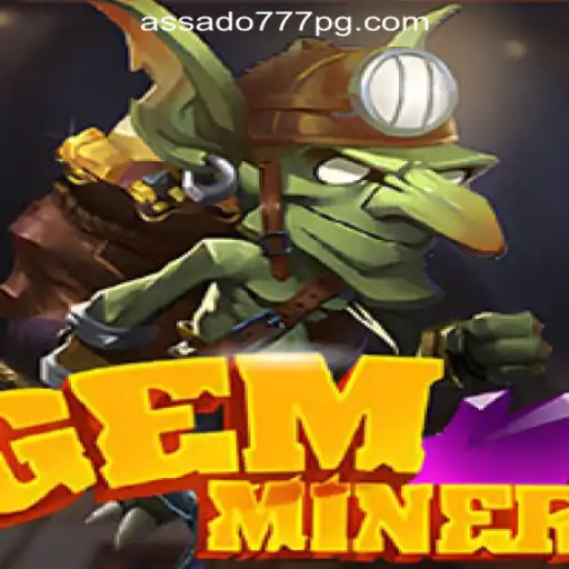 Exploring the Thrilling World of GemMiner: A Dive into Brazil's Assado777 Oficial Slots #1