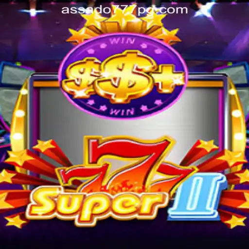 Explore the Excitement of Super777II: The Top Slot Game by Assado777 Oficial Slots Brasil